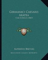 Germanici Caesaris Aratea Cum Scholiis (Latin Edition) 1164657143 Book Cover