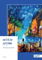 Un été en automne (French Edition) B0G4QMQXDP Book Cover