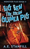 Big Ben The Mean Guinea Pig 4867510963 Book Cover