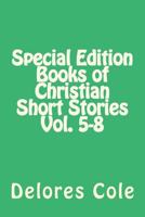 Special Edition Books of Christian Short Stories Vol. 5-8 1984090704 Book Cover