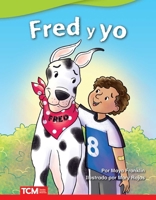 Fred y yo - Libro en espanol (Fred and Me - Spanish Edition) 0743927435 Book Cover