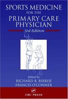 Sports Medicine for the Primary Care Physician, Third Edition (Sports Medicine for the Primary Care Physician) 0849327415 Book Cover