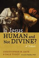 Is Jesus Human and Not Divine? 1666783803 Book Cover