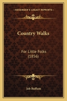 Country Walks for Little Folks 9354367844 Book Cover