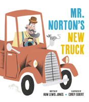 Mister Norton's New Truck 1664300805 Book Cover