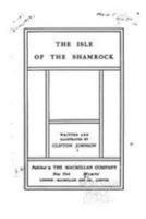 The Isle of the Shamrock 1143610466 Book Cover