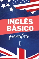 Inglés básico: Gramática I 6500603702 Book Cover