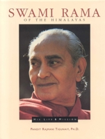 Swami Rama of the Himalayas 0893891487 Book Cover