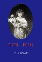 FIFTH PETAL 0963008536 Book Cover