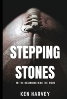 Stepping Stones: In the Beginning was the Word 1949929884 Book Cover