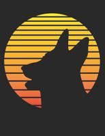 Trainingsbuch Hundeerziehung: Planen, �ben und umsetzen mit diesem Traingstagebuch I F�hre Protokoll zu deinem Hundetraining I A4+ Format I Motiv: Sch�ferhund Sonnenuntergang 1096180537 Book Cover