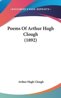 Poems Of Arthur Hugh Clough 1016204191 Book Cover