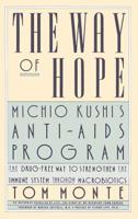 The Way of Hope: Michio Kushi's Anti-Aids Program 0446391743 Book Cover