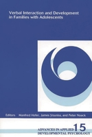 Verbal Interaction and Development in Families with Adolescents (Advances in Applied Developmental Psychology (1993), V. 15.) 1567503926 Book Cover