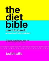 The Diet Bible: Use It To Lose It! 1844000125 Book Cover