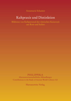 Kultpraxis Und Distinktion: Bildnisse Von Kultpersonal Der Romischen Kaiserzeit Aus ROM Und Italien 3447118911 Book Cover