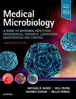 Medical Microbiology E-Book: A Guide to Microbial Infections: Pathogenesis, Immunity, Laboratory Investigation and Control 0702072001 Book Cover