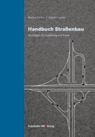 Handbuch Stra�enbau.: Grundlagen f�r Ausbildung und Praxis. 3816770835 Book Cover