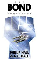 The Bond: Conqueror 1463598335 Book Cover
