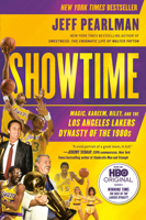 Showtime: Magic, Kareem, Riley, and the Los Angeles Lakers Dynasty of the 1980s 1592407552 Book Cover