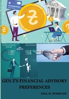 Gen Z's Financial Advisory Preferences 338424270X Book Cover