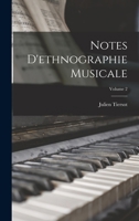 Notes d'Ethnographie Musicale; Volume 2 1018581588 Book Cover