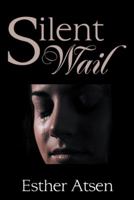 Silent Wail 1973606488 Book Cover