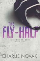 The Fly-Half: Special Edition B0DYY58V8P Book Cover