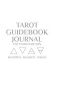 Tarot Guidebook Journal - Extended Edition 1034654810 Book Cover
