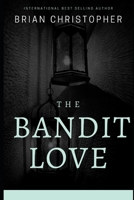 Bandit Love B08SNZNQLT Book Cover