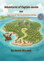 Captain Jaxson the Swashbuckler: The Tale of the Teleporting Portal (The Adventures of Captain Jaxson and the Sky Kraken) B0GWNJL6MZ Book Cover
