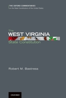 The West Virginia State Constitution 0199778701 Book Cover