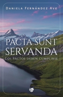 Pacta Sunt Servanda: Los pactos deben cumplirse (Spanish Edition) 841021895X Book Cover