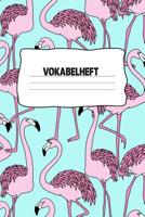 Vokabelheft: Softcover I dickes Vokabelheft I A5 I 100 Seiten I zweispaltig I Sprachen lernen und �ben I Fremdsprachen wie englisch, spanisch, franz�sisch, latein I f�r Sch�ler I f�r Studenten I f�r E 1081355522 Book Cover