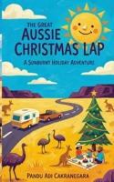 The Great Aussie Christmas Lap: A Sunburnt Holiday Adventure B0G5PKG9S7 Book Cover