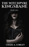 The Witchpyre: Kingsbane B0GXL59GLX Book Cover