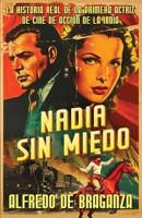 Nadia sin miedo: La mujer extranjera que conquist� Bollywood 1544063644 Book Cover