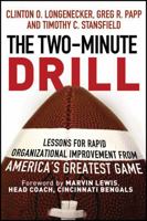 The Two Minute Drill: Lessons for Rapid Organizational Improvement from America's Greatest Game 0787994901 Book Cover