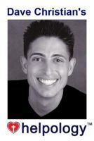 Dave Christian's Helpology™ 1470153602 Book Cover