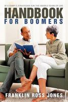 Handbook for Boomers: Successful Strategies for the Middle Years of Life 1450248500 Book Cover