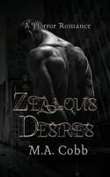 Zealous Desires B0HC21W2QC Book Cover