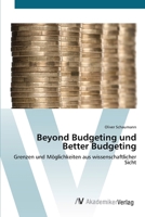 Beyond Budgeting und Better Budgeting: Grenzen und Möglichkeiten aus wissenschaftlicher Sicht 3639401743 Book Cover