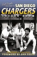 Sid Brooks' Tales from the San Diego Chargers Locker Room 1596700971 Book Cover