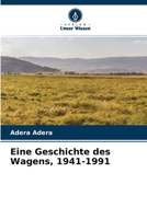 Eine Geschichte des Wagens, 1941-1991 6204150510 Book Cover