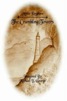 Mystic Kingdoms: The Crumbling Towers: Volume I of the Struggle of the Magi 1420838326 Book Cover