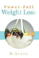 Power-Full Weight Loss 1452549206 Book Cover