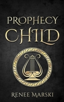 Prophecy Child B087SDHQ9G Book Cover