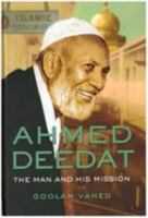 Ahmed Deedat: The Man and His Mission 062053897X Book Cover