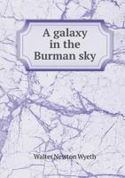 A Galaxy in the Burman Sky 1357525699 Book Cover