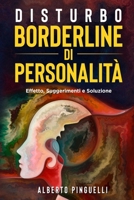 Disturbo Borderline Di Personalità: effetto, suggerimenti e soluzione 1803622601 Book Cover